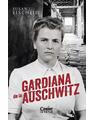 Copertă produs Gardiana de la Auschwitz - thumb 1