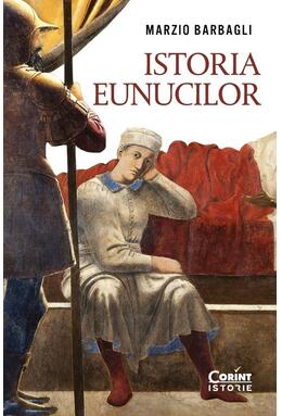 Copertă produs Istoria eunucilor