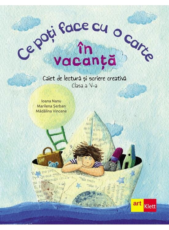 Copertă produs Ce poți face cu o carte &icirc;n vacanță. Clasa a V-a - gallery big 1