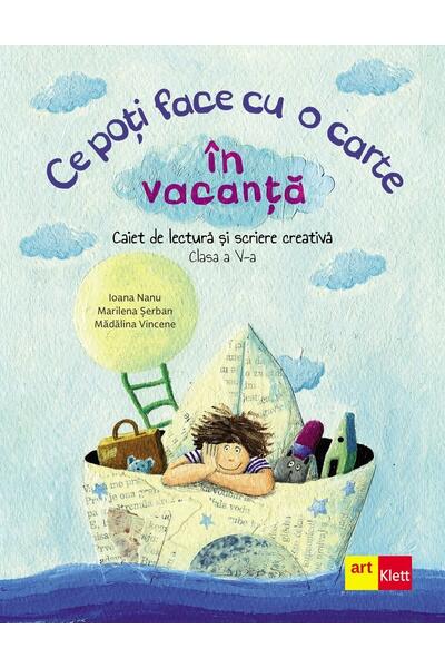 Ce poți face cu o carte &icirc;n vacanță. Clasa a V-a