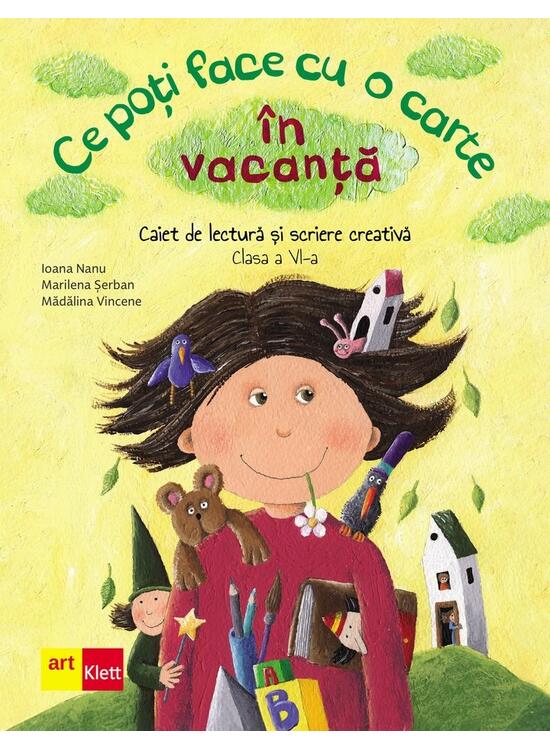 Copertă produs Ce poți face cu o carte &icirc;n vacanță. Clasa a VI-a - gallery big 1