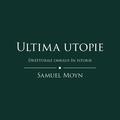 Copertă produs Ultima utopie - gallery small 