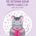 Copertă produs Mic dicționar școlar pentru clasele I-IV - gallery small 