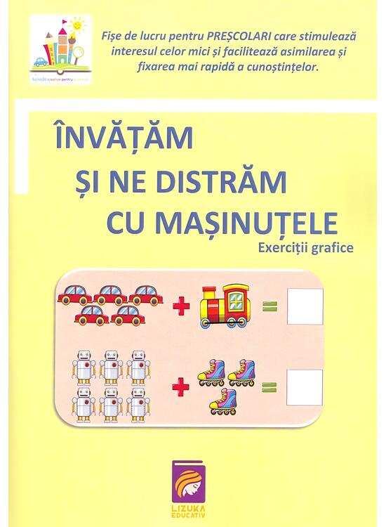 Copertă produs &Icirc;nvățăm și ne distrăm cu mașinuțele - gallery big 1
