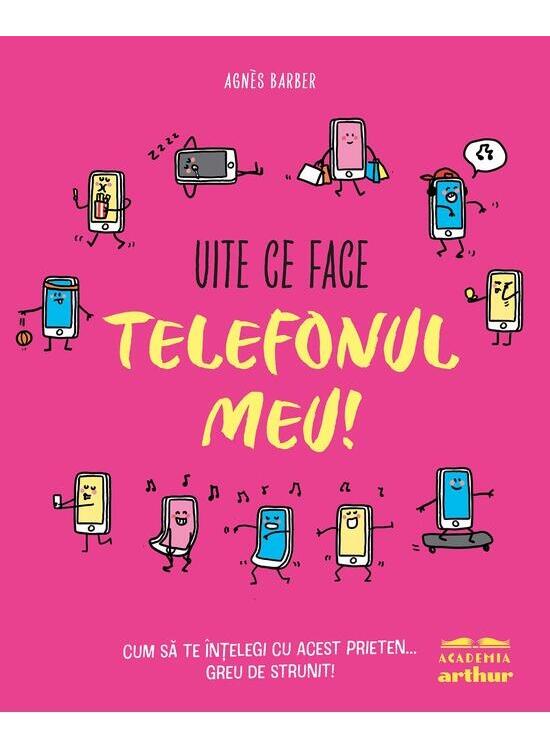 Copertă produs Uite ce face telefonul meu! - gallery big 1