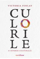 Culorile. O istorie culturală