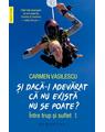 Copertă produs Și dacă-i adevărat că nu există nu se poate? - thumb 1