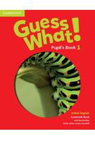 Guess What! Level 1 Pupil's Book British English