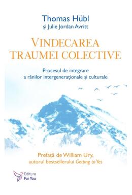 Copertă produs Vindecarea traumei colective