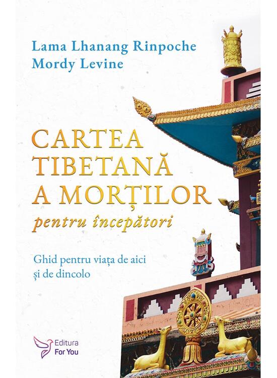 Copertă produs Cartea tibetană a morților pentru &icirc;ncepători - gallery big 1