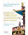 Copertă produs Cartea tibetană a morților pentru &icirc;ncepători - thumb 1