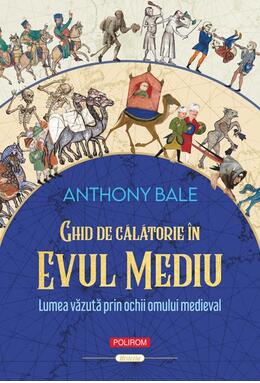 Copertă produs Ghid de călătorie &icirc;n Evul Mediu