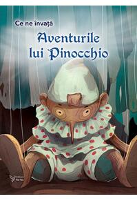 Copertă produs Ce ne &icirc;nvață Aventurile lui Pinocchio