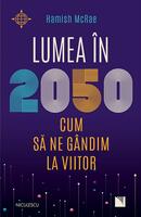 Lumea &icirc;n 2050