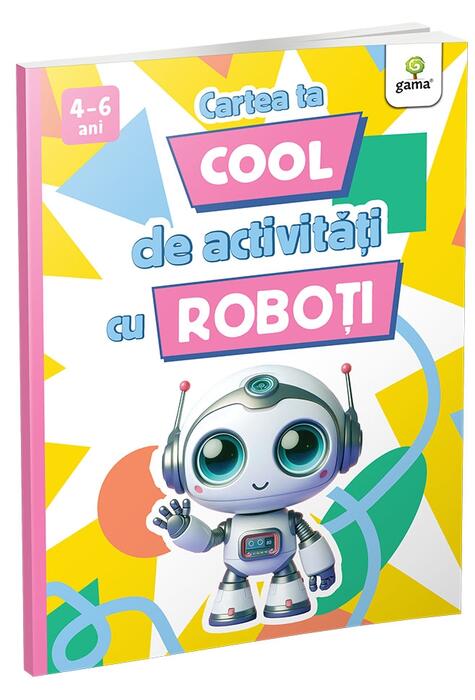 Copertă produs Cartea ta cool de activități cu roboți