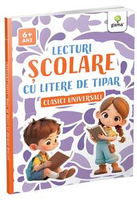 Copertă produs Lecturi școlare cu litere de tipar. Clasici universali