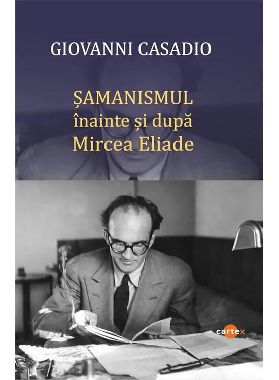 Copertă produs Șamanismul &icirc;nainte și după Mircea Eliade - gallery big 1