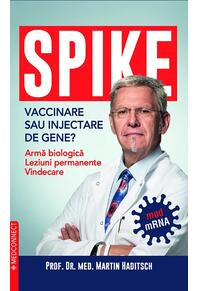 Copertă produs SPIKE. Vaccinare sau injectare de gene?