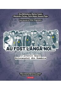 Copertă produs Au fost l&acirc;ngă noi&hellip;