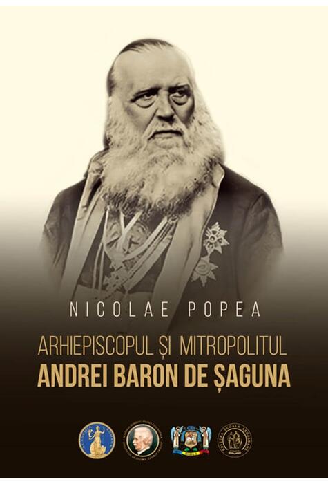 Copertă produs Arhiepiscopul și Mitropolitul Andrei Baron de Șaguna
