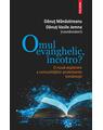 Copertă produs Omul evanghelic, &icirc;ncotro? - thumb 1