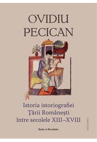 Copertă produs Istoria istoriografiei Ţării Româneşti între secolele XIII – XVIII