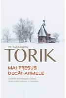 Mai presus decât armele