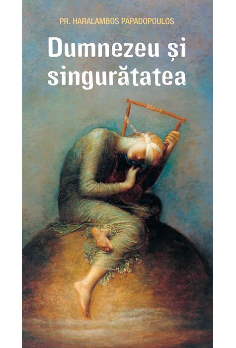 Copertă produs Dumnezeu și singurătatea