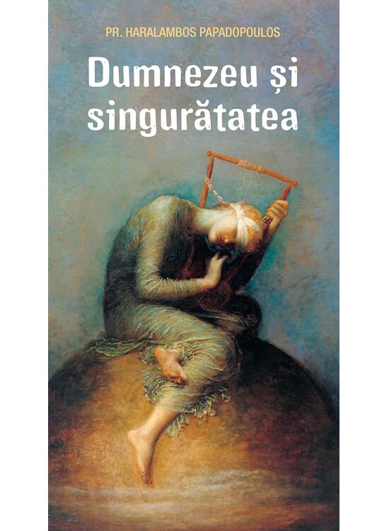 Copertă produs Dumnezeu și singurătatea - gallery big 1