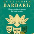 Copertă produs De ce suntem barbari? - gallery small 