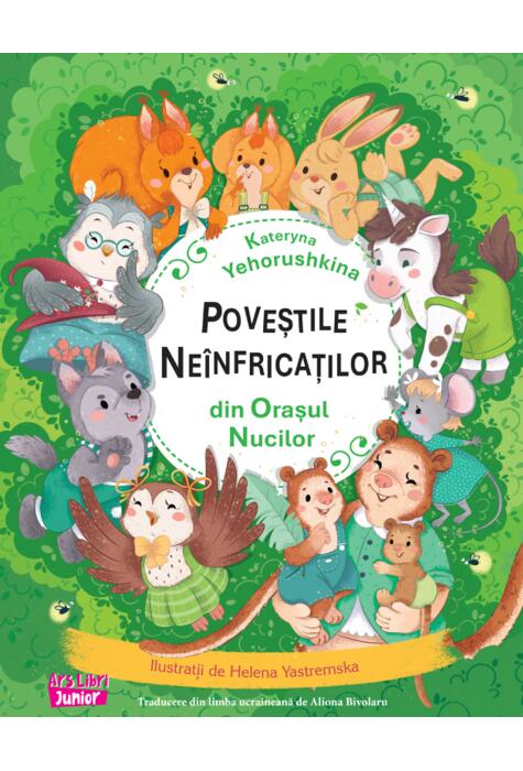 Copertă produs Poveștile ne&icirc;nfricaților din Orașul Nucilor