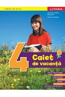 Caiet de vacanță. Clasa a IV-a