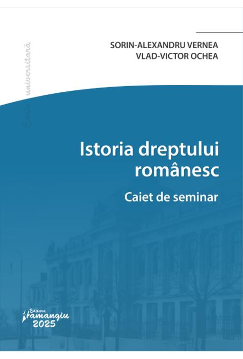 Copertă produs Istoria dreptului rom&acirc;nesc. Caiet de seminar