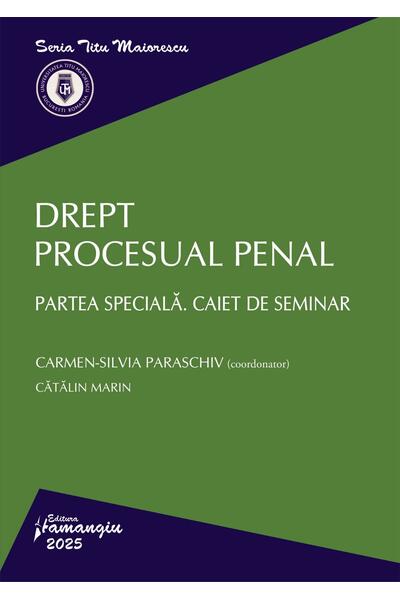 Drept procesual penal. Partea specială. Caiet de seminar
