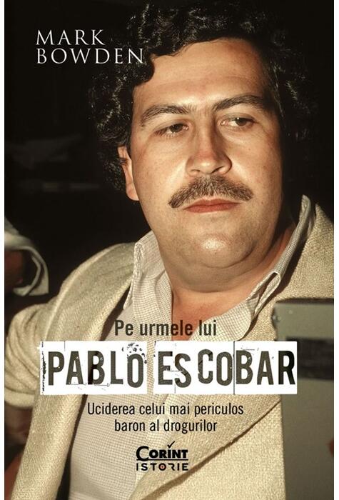 Copertă produs Pe urmele lui Pablo Escobar