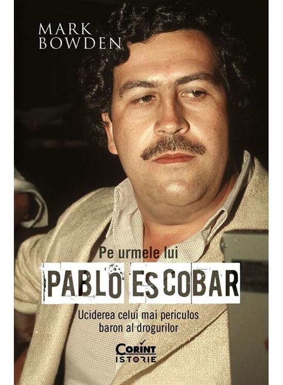 Copertă produs Pe urmele lui Pablo Escobar - gallery big 1