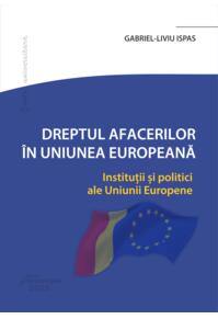Copertă produs Dreptul afacerilor &icirc;n Uniunea Europeană