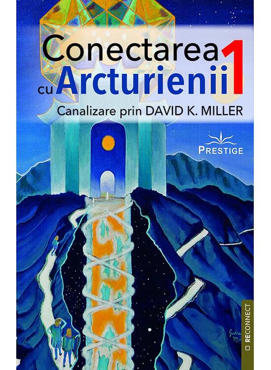 Copertă produs Conectarea cu arcturienii (Vol. 1) - gallery big 1
