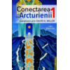 Copertă produs Conectarea cu arcturienii (Vol. 1)