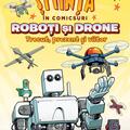 Copertă produs Știință &icirc;n comicsuri: Roboţi şi drone - gallery small 
