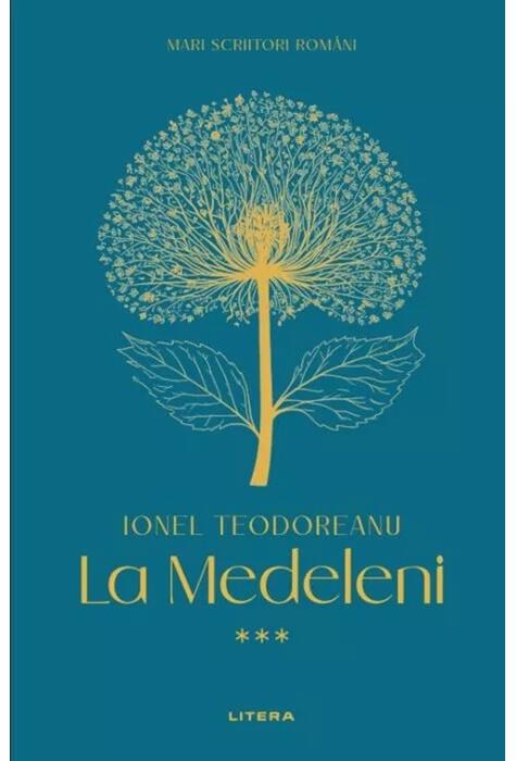 Copertă produs Mari scriitori rom&acirc;ni. La Medeleni (Vol. 3)