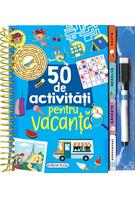 50 de activități pentru vacanță
