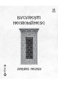 Copertă produs București neoromânesc