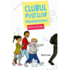 Copertă produs Clubul puștilor matematicieni. Jafuri &icirc;n prim-plan (Vol. 1)
