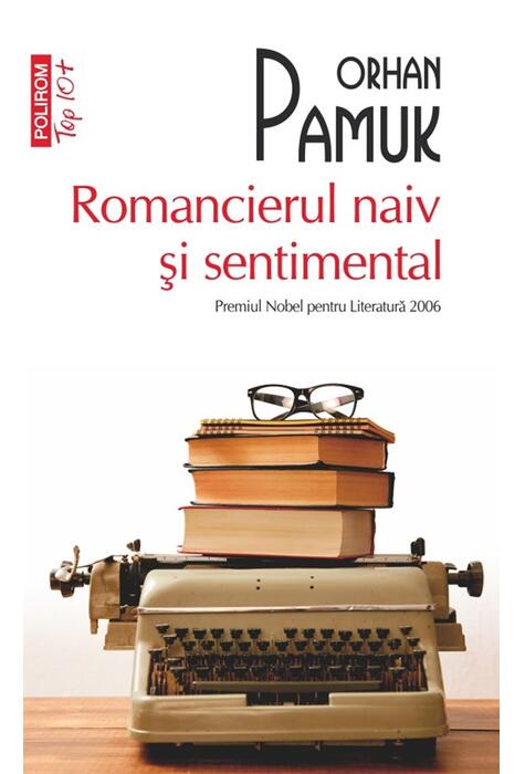Copertă produs Romancierul naiv şi sentimental