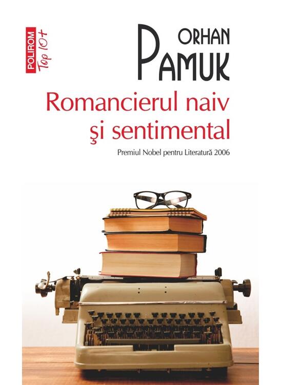 Copertă produs Romancierul naiv şi sentimental - gallery big 1