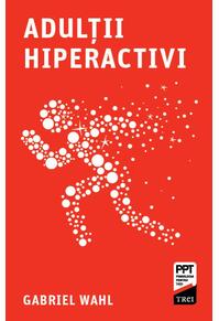 Copertă produs Adulții hiperactivi