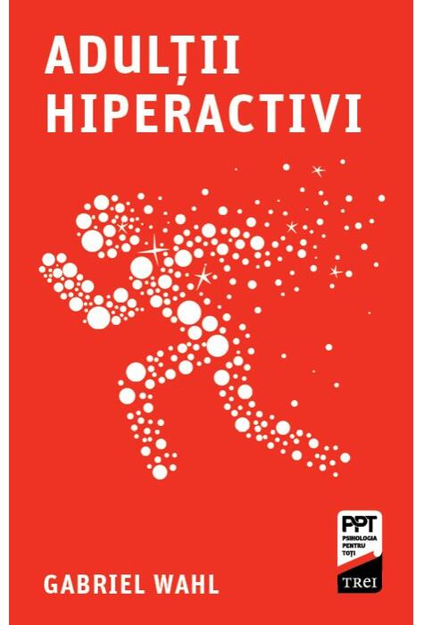 Copertă produs Adulții hiperactivi