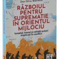 Copertă produs Războiul pentru supremație &icirc;n Orientul Mijlociu - gallery small 