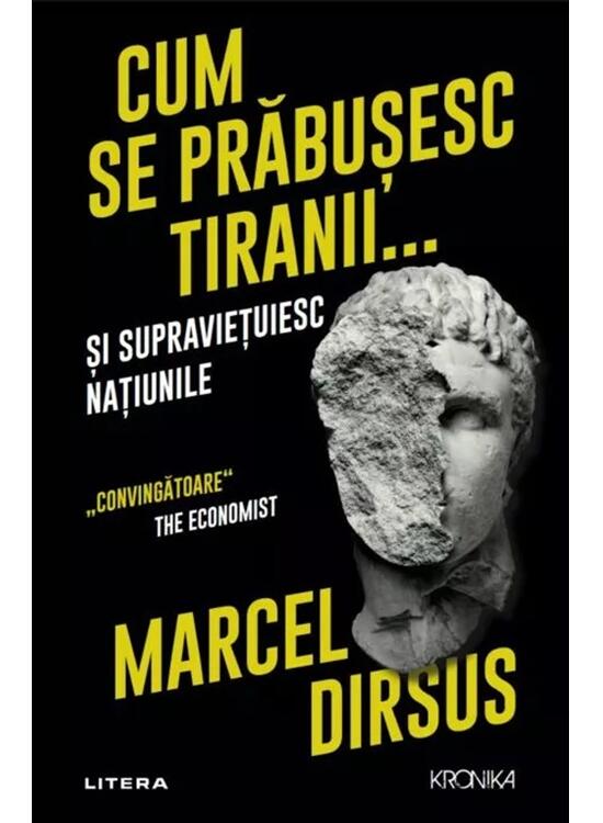 Copertă produs Cum se prăbușesc tiranii...și supraviețuiesc națiunile - gallery big 1